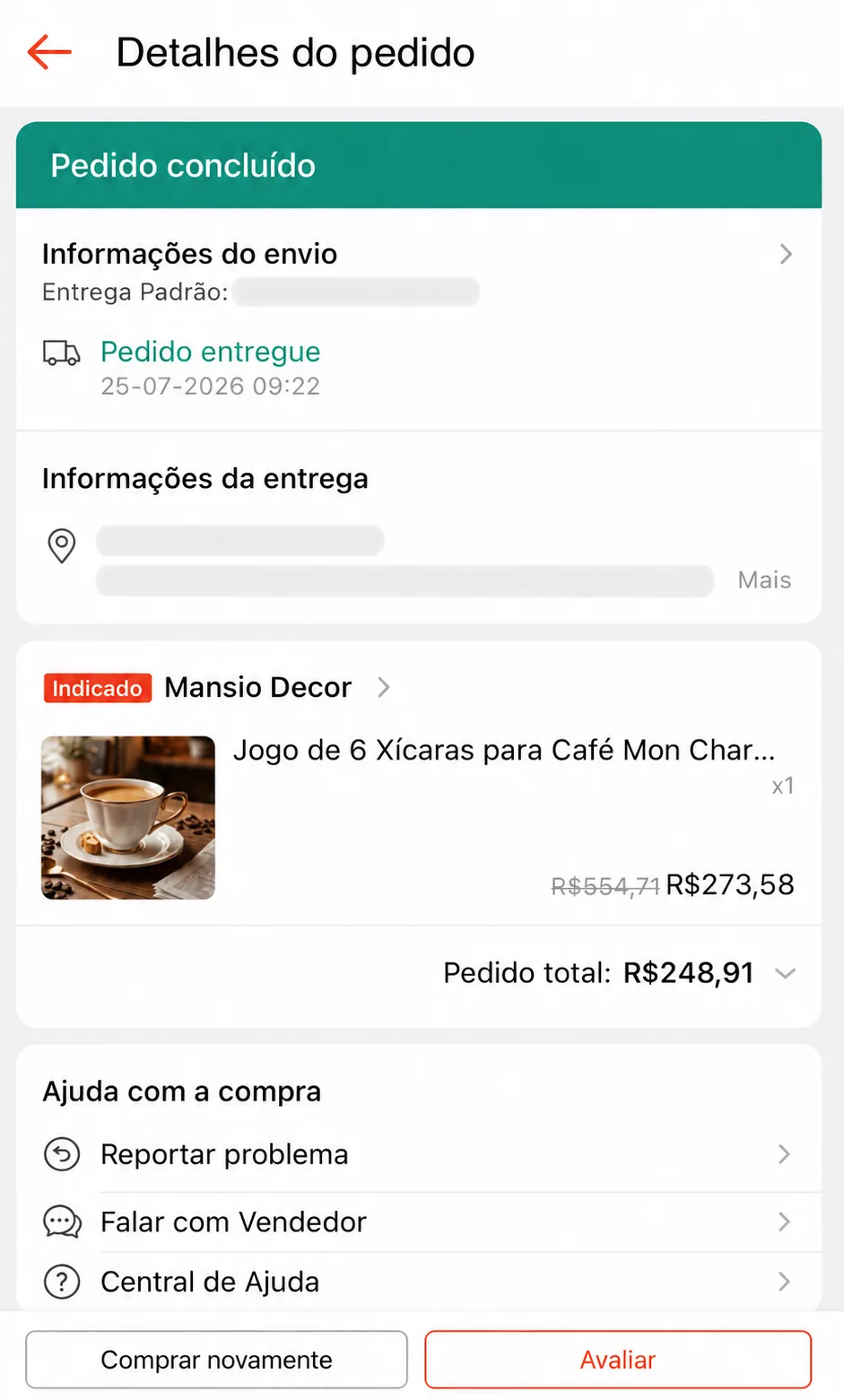 Tela de detalhes do pedido no aplicativo da Shopee mostrando pedido concluído, entregue em 25 de julho de 2026, jogo de 6 xícaras por R$ 273,58 e total de R$ 248,91